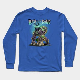 Bad to the Bone Long Sleeve T-Shirt